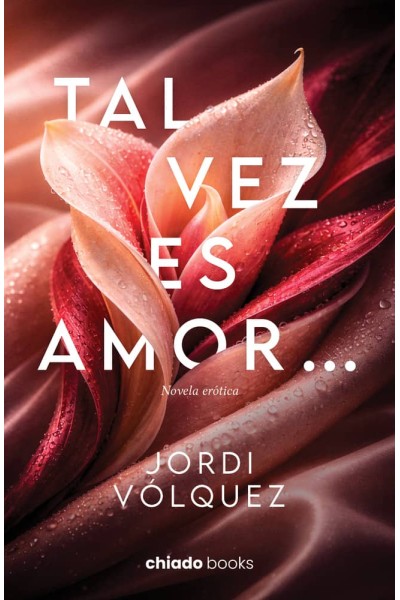 TAL VEZ ES AMOR