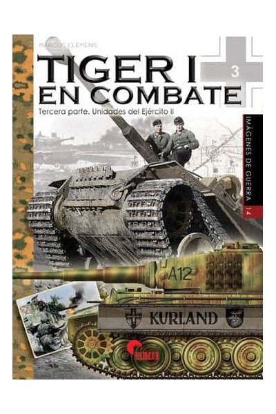 TIGER 1 EN COMBATE TERCERA PARTE