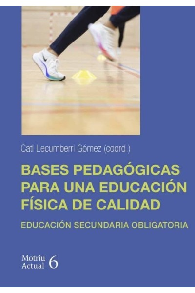 BASES PEDAGOGICAS PARA UNA EDUCACION FISICA DE CALIDAD