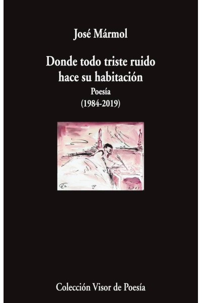 DONDE TODO TRISTE RUIDO HACE SU HABITACION