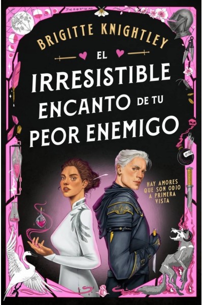 EL IRRESISTIBLE ENCANTO DE TU PEOR ENEMIGO