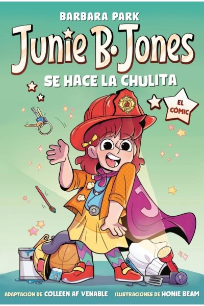 JUNIE B. JONES SE HACE LA CHULITA (JUNIE B. JONES [EL CÓMIC])