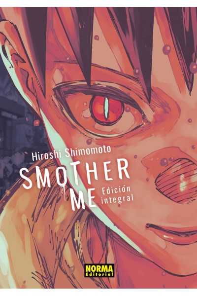 SMOTHER ME. INTEGRAL