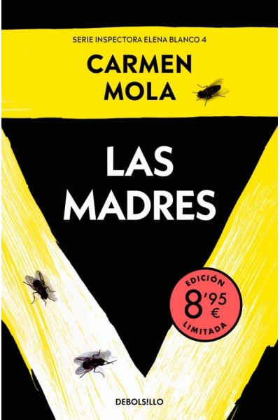 LAS MADRES (EDICIÓN LIMITADA · VERANO) (INSPECTORA ELENA BLANCO 4)