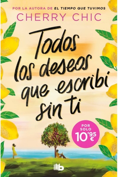 TODOS LOS DESEOS QUE ESCRIBÍ SIN TI