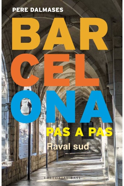 BARCELONA PAS A PAS:RAVAL SUD