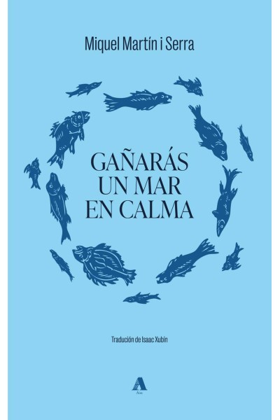 (G).GAÑARAS UN MAR EN CALMA