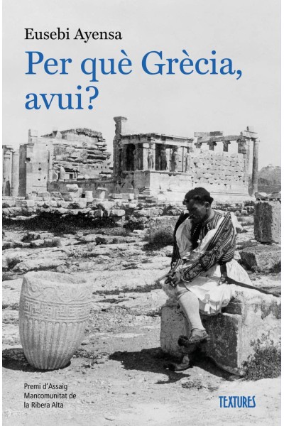 PER QUE GRECIA, AVUI?
