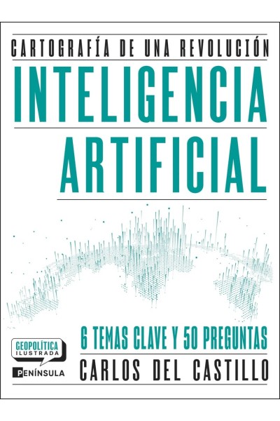 INTELIGENCIA ARTIFICIAL. CARTOGRAFÍA DE UNA REVOLUCIÓN