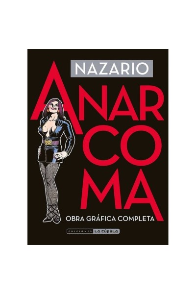 ANARCOMA. OBRA GRAFICA COMPLETA (4ª EDICION)