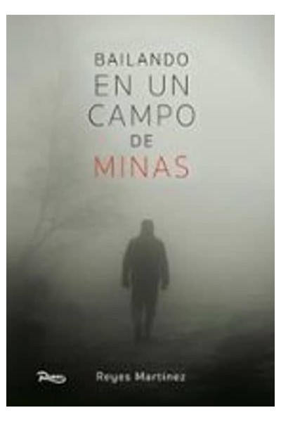 BAILANDO EN UN CAMPO DE MINAS