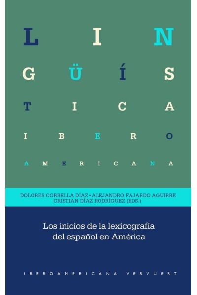 LOS INICIOS DE LA LEXICOGRAFÍA DEL ESPAÑOL EN AMÉRICA