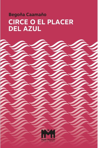 CIRCE O EL PLACER DEL AZUL