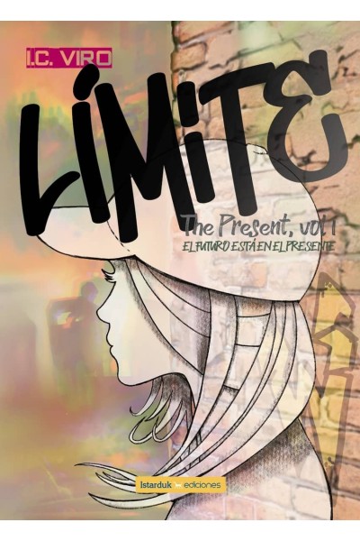 LÍMITE (THE PRESENT, VOL.I)