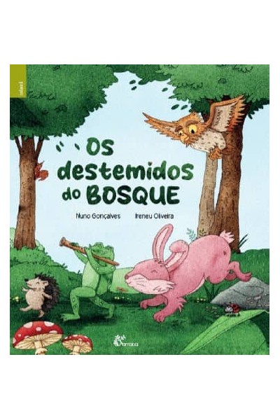 OS DESTEMIDOS DO BOSQUE