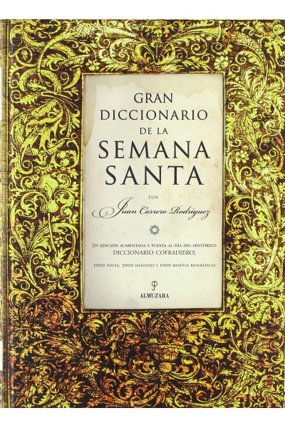 GRAN DICCIONARIO DE LA SEMANA SANTA