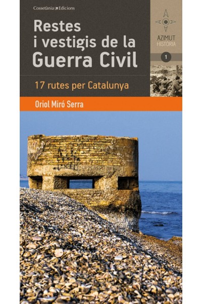 RESTES I VESTIGIS DE LA GUERRA CIVIL