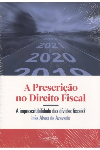 A PRESCRIÇÃO NO DIREITO FISCAL