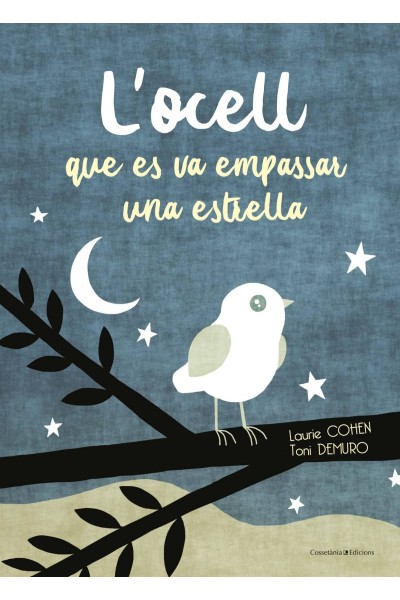 L'OCELL QUE ES VA EMPASSAR UNA ESTRELLA