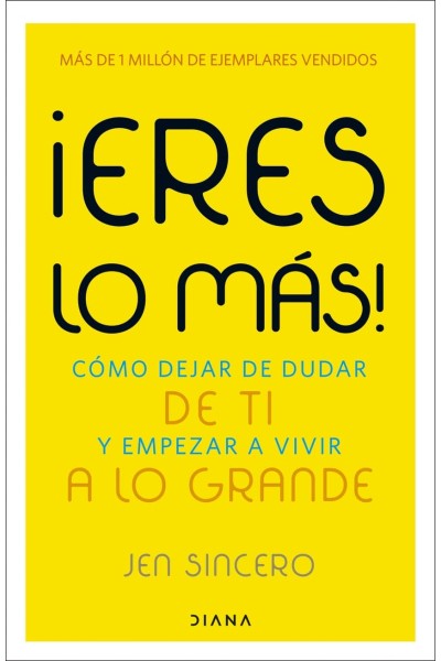 ¡ERES LO MÁS!