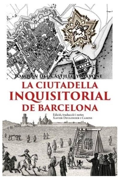 LA CIUTADELLA INQUISITORIAL DE BARCELONA