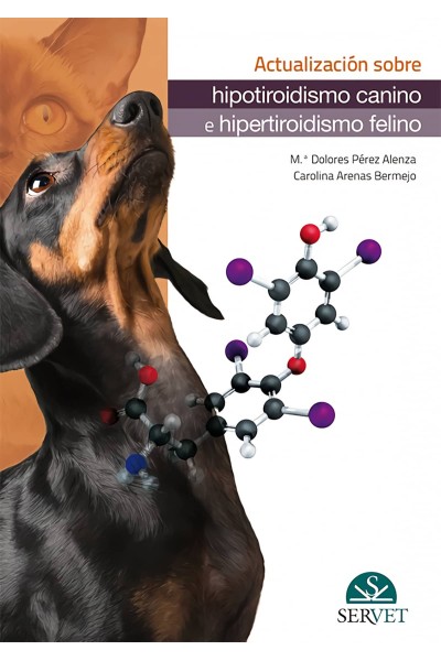 ACTUALIZACIÓN SOBRE HIPOTIROIDISMO CANINO E HIPERTIROIDISMO