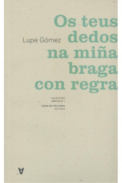 OS TEUS DEDOS NA MIÑA BRAGA CON REGLA