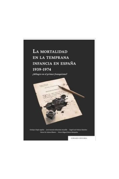 LA MORTALIDAD EN LA TEMPRANA INFANCIA EN ESPAÑA, 1939-1974