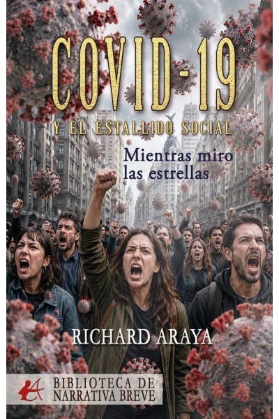 COVID-19 Y EL ESTALLIDO SOCIAL