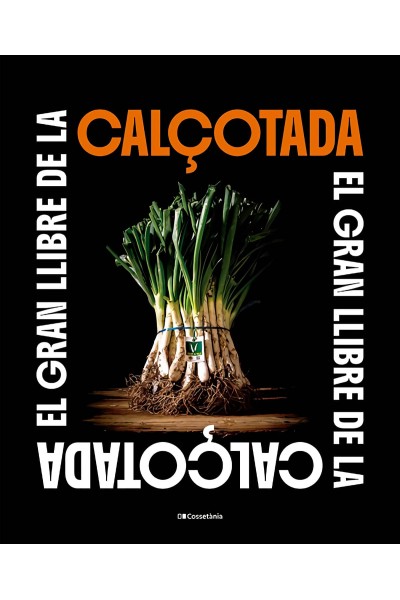 EL GRAN LLIBRE DE LA CALÇOTADA