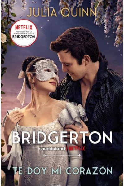 TE DOY MI CORAZÓN (BRIDGERTON 3)