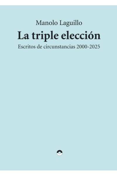 LA TRIPLE ELECCIÓN
