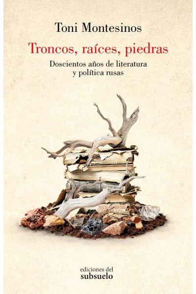 TRONCOS, RAÍCES, PIEDRAS