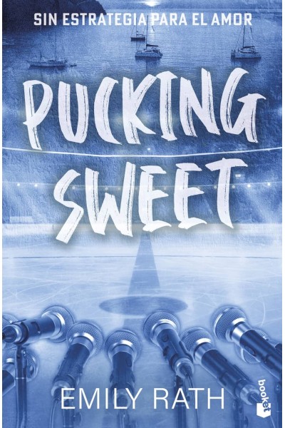 PUCKING SWEET. SIN ESTRATEGIA PARA EL AMOR (SERIE PUCKING, 3)
