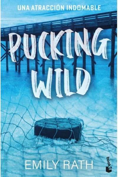 PUCKING WILD. UNA ATRACCIÓN INDOMABLE (SERIE PUCKING, 2)