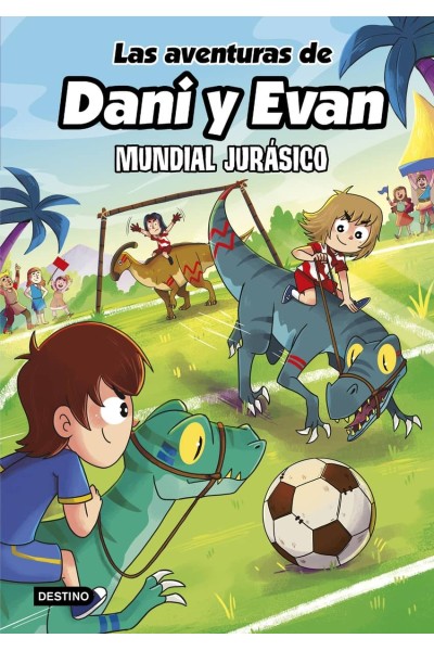 LAS AVENTURAS DE DANI Y EVAN 15. MUNDIAL JURÁSICO