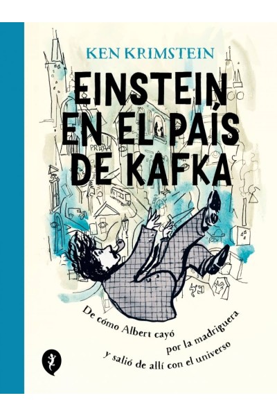 EINSTEIN EN TIERRA DE KAFKA
