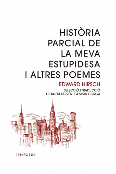 HISTÒRIA PARCIAL DE LA MEVA ESTUPIDESA I ALTRES POEMES