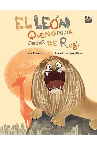 EL LEÓN QUE NO PODÍA DEJAR DE RUGIR