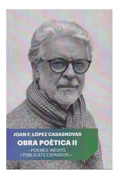 OBRA POÈTICA II.POEMES INÈDITS I PULLICATS ESPARSOS