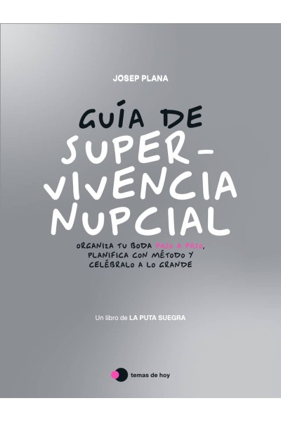 EL LIBRO DE NUESTRA PUTA BODA