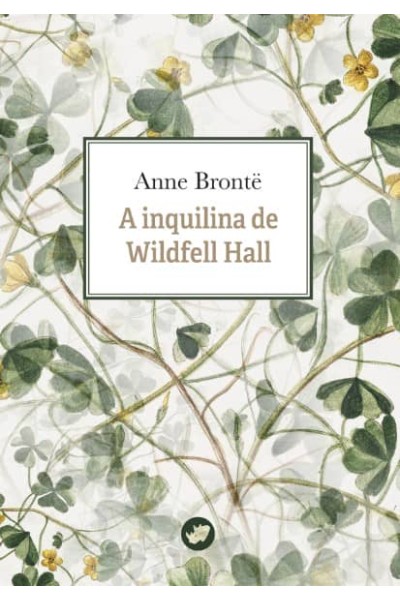 LA INQUILINA DE WILDFELL HALL