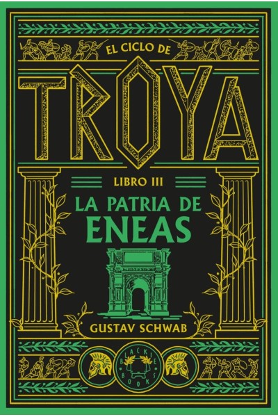 CICLO DE TROYA, EL. LIBRO 3: LA PATRIA DE ENEAS