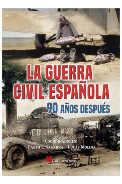 GUERRA CIVIL ESPAÑOLA. 90 AÑOS DESPUES