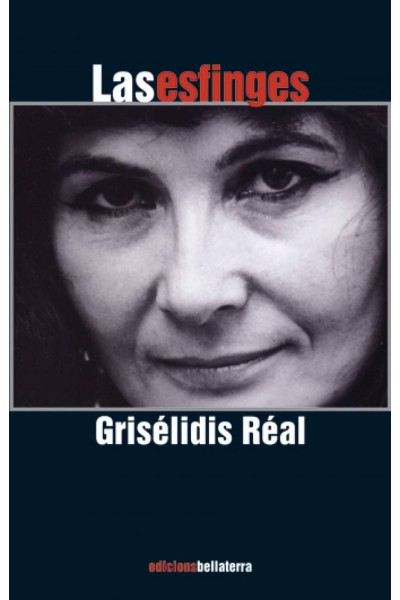 LAS ESFINGES - GRISÉLIDIS RÉAL