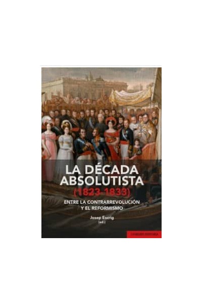 LA DÈCADA ABSOLUTISTA (1823-1833)