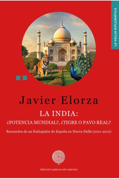 LA INDIA: ¿POTENCIA MUNDIAL?, ¿TIGRE O PAVO REAL?