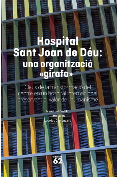 HOSPITAL SANT JOAN DE DÉU: UNA ORGANITZACIÓ "GIRAFA"
