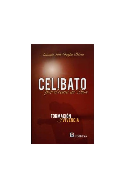 CELIBATO POR EL REINO DE LOS CIELOS