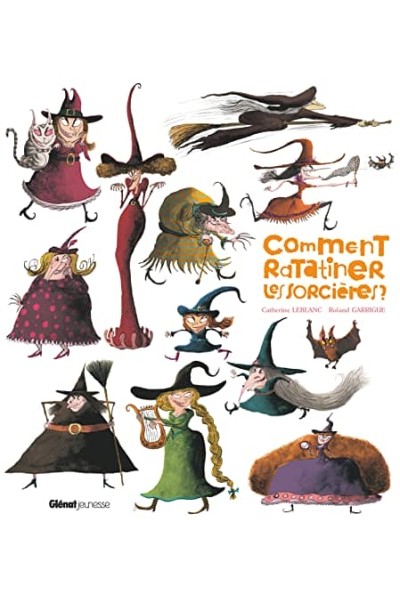 COMMENT RATATINER LES SORCIERES ?